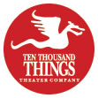 Ten Thousand Things Theater Company